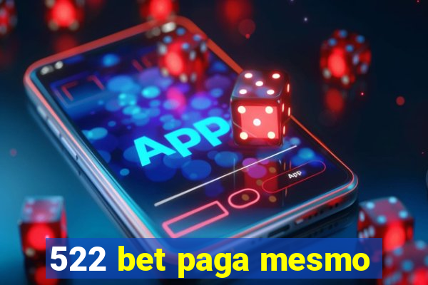 522 bet paga mesmo